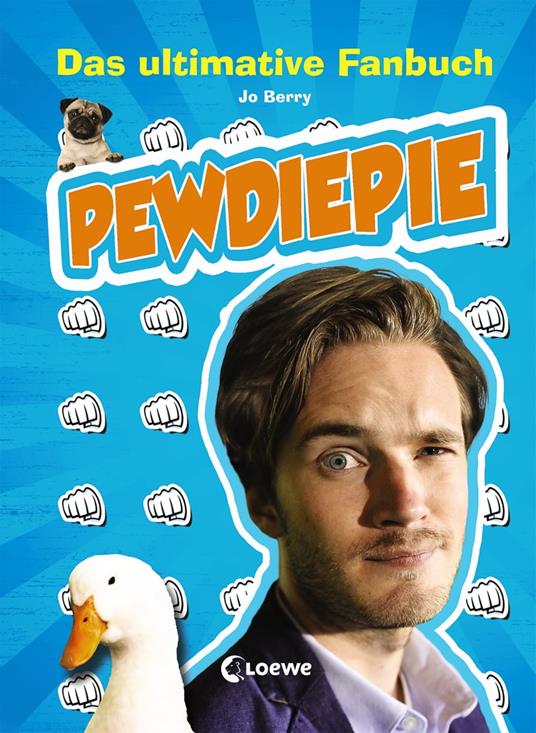 PewDiePie – Das ultimative Fanbuch - Jo Berry,Loewe Jugendbücher,Jeannette Bauroth - ebook