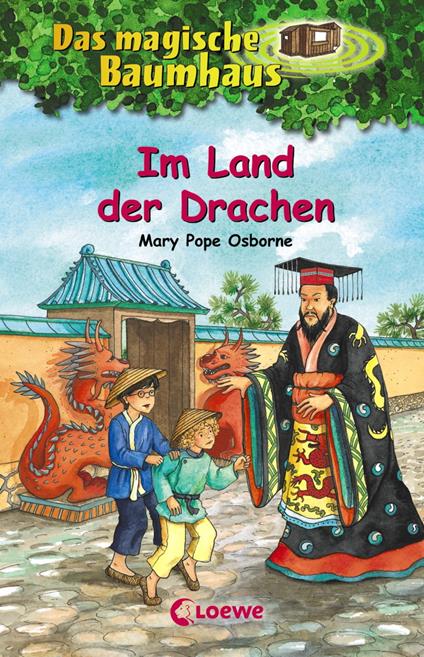 Das magische Baumhaus (Band 14) - Im Land der Drachen - Mary Pope Osborne,Jutta Knipping,Sabine Rahn - ebook