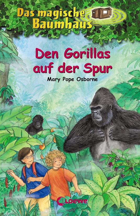 Das magische Baumhaus (Band 24) - Den Gorillas auf der Spur - Mary Pope Osborne,Loewe Kinderbücher,Petra Theissen,Sabine Rahn - ebook