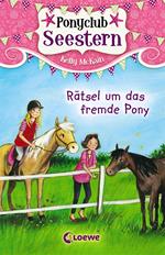 Ponyclub Seestern (Band 3) - Rätsel um das fremde Pony