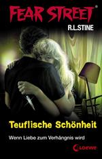 Fear Street 21 - Teuflische Schönheit