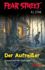 Fear Street 1 - Der Aufreißer