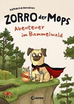 Zorro, der Mops (Band 1) - Abenteuer im Bammelwald