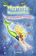 Mariella Meermädchen 1 - Die verzauberte Muschel