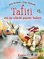 Tafiti und das schlecht gelaunte Nashorn (Band 11)