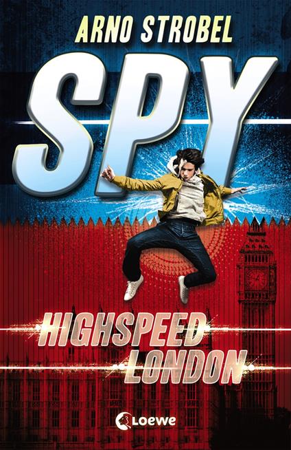 SPY (Band 1) - Highspeed London - Arno Strobel - ebook