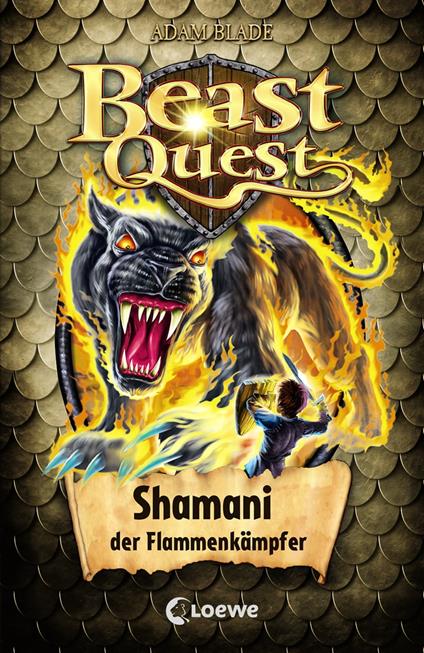 Beast Quest (Band 56) - Shamani, der Flammenkämpfer - Adam Blade,Sandra Margineanu - ebook