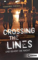 Crossing the Lines - Uns gehört die Nacht