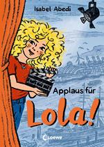 Applaus für Lola! (Band 4)