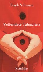 Vollendete Tatsachen