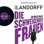 Die schweigenden Frauen - Ein Regler-Thriller (Autorisierte Lesefassung)