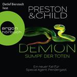 Demon - Sumpf der Toten - Ein neuer Fall für Special Agent Pendergast (Gekürzte Lesung)