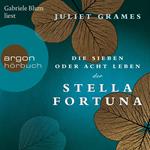 Die sieben oder acht Leben der Stella Fortuna (Gekürzte Lesung)