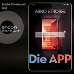 Die APP - Sie kennen dich. Sie wissen, wo du wohnst. (Gekürzte Lesefassung)