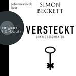 Versteckt - Dunkle Geschichten (ungekürzte Lesung)