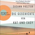 Die Geschichte von Kat und Easy (Ungekürzte Lesung)