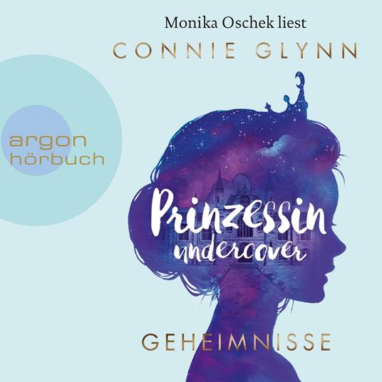 Prinzessin Undercover - Geheimnisse (Gekürzte Lesung)