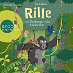 Rille - Ein Dschungel voller Abenteuer! - Rille, Band 2 (Ungekürzt)