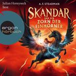 Skandar und der Zorn der Einhörner - Skandar, Band 1 (Ungekürzte Lesung)