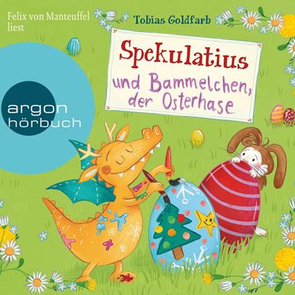 Spekulatius und Bammelchen, der Osterhase - Spekulatius (Ungekürzte Lesung)