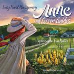 Anne auf Green Gables (Ungekürzte Lesung)