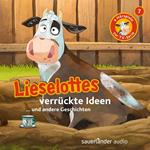 Lieselotte Filmhörspiele, Folge 7: Lieselottes verrückte Ideen (Vier Hörspiele)