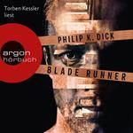 Blade Runner - Träumen Androiden von elektrischen Schafen? (Ungekürzte Lesung)