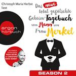 Das neue total gefälschte Geheim-Tagebuch vom Mann von Frau Merkel, Season 2 (Ungekürzte Lesung)