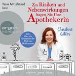 Zu Risiken und Nebenwirkungen fragen Sie Ihre Apothekerin - Alles über die fantastische Welt der Medikamente (Ungekürzte Lesung)