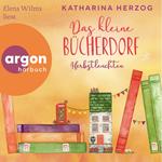 Das kleine Bücherdorf: Herbstleuchten - Das schottische Bücherdorf, Band 3 (Ungekürzte Lesung)