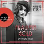 Fräulein Gold: Die Rote Insel - Die Hebamme von Berlin, Band 5 (Ungekürzte Lesung)