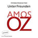 Unter Freunden - Erzählungen (Ungekürzte Lesung)