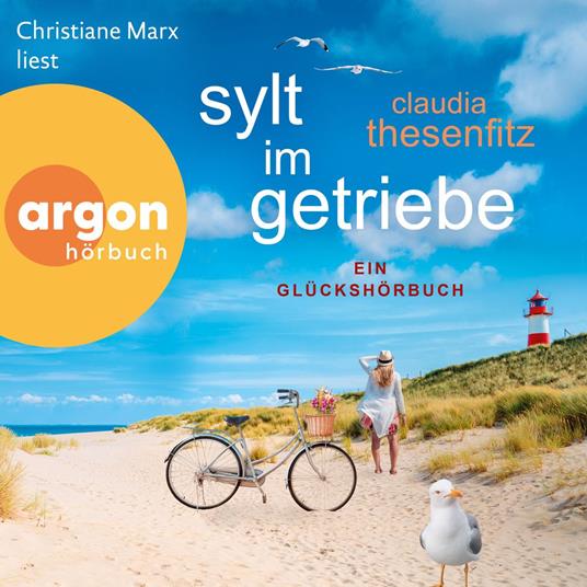 Sylt im Getriebe - Die Glückshörbuch-Reihe (Ungekürzte Lesung)