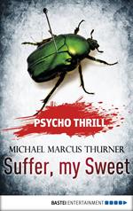 Psycho Thrill - Suffer, my Sweet