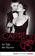 Im Takt der Ekstase - Caprice