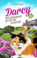 Darcy - Der Glückskater als Retter in der Not