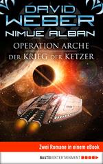 Operation Arche / Der Krieg der Ketzer