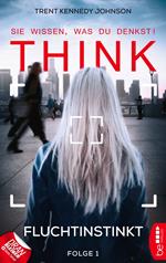 THINK - Sie wissen, was du denkst! - Folge 1