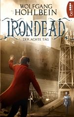 Irondead - Der achte Tag