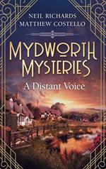 Mydworth Mysteries - A Distant Voice