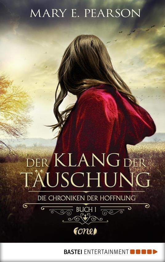 Der Klang der Täuschung - Mary E. Pearson,Ulrike Raimer-Nolte - ebook