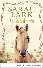 Lea und die Pferde - Das Glück der Erde