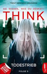 THINK - Sie wissen, was du denkst! - Folge 3