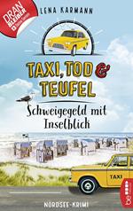 Taxi, Tod und Teufel -Schweigegeld mit Inselblick