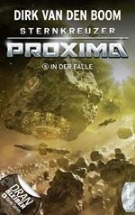 Sternkreuzer Proxima - In der Falle