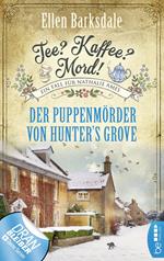 Tee? Kaffee? Mord! Der Puppenmörder von Hunter's Grove