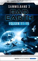 Bad Earth Sammelband 3 - Science-Fiction-Serie