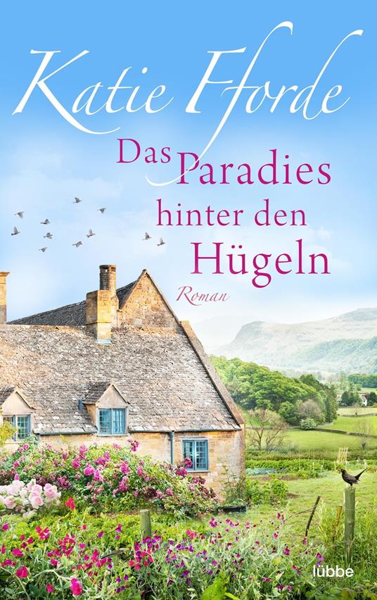 Das Paradies hinter den Hügeln