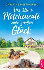 Das kleine Pfötchencafé zum großen Glück