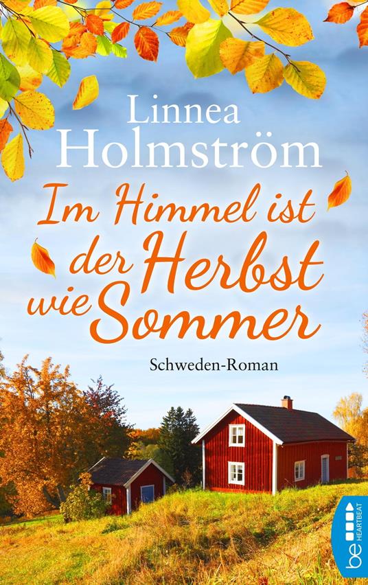 Im Himmel ist der Herbst wie Sommer